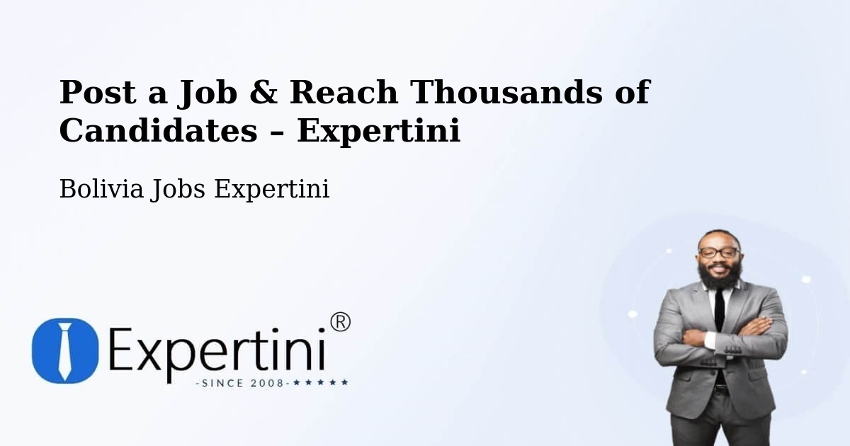 Post a Job in Cotoca – Hire the Right Talent - Cotoca, Bolivia Jobs Expertini