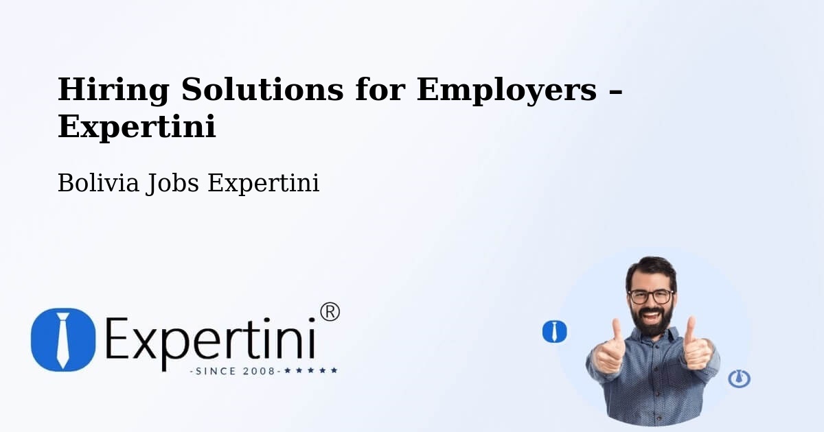 Hiring Solutions for Employers in Cotoca - Cotoca, Bolivia Jobs Expertini