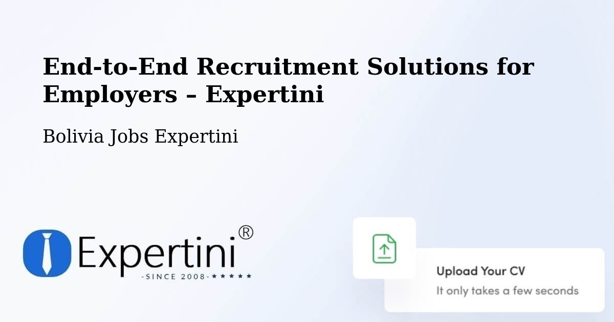 Recruitment Solutions for Employers – Cotoca - Cotoca, Bolivia Jobs Expertini