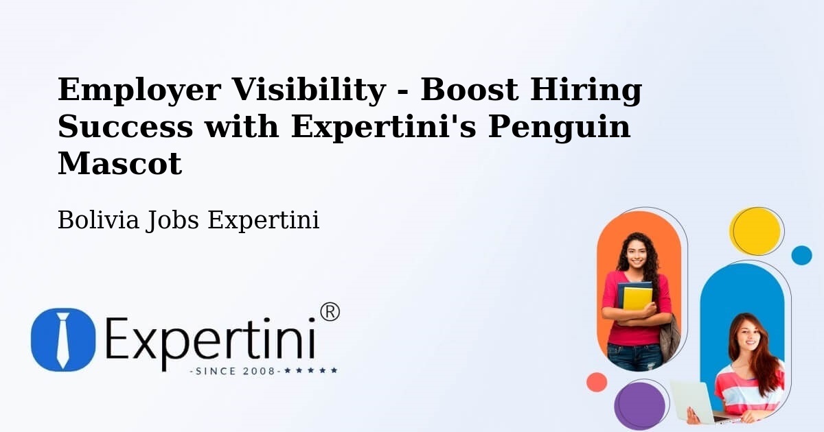 Employer Visibility Strategy – Cotoca - Bolivia Jobs Expertini